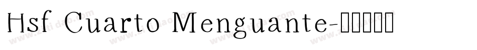 Hsf Cuarto Menguante字体转换
